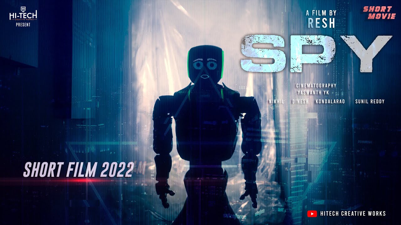 SPY Short Film 2022  Part 1  A Film by RESH  Hitech Creative Works