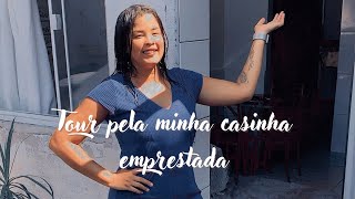 TOUR PELA MINHA CASINHA EMPRESTADA 😳😱 / SIMPLES E CHEIA DE AMOR 🏠💕