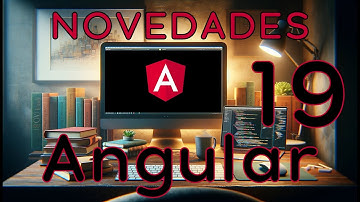 Angular 19 - algunas NOVEDADES - Cómo migrar un proyecto desde versiones anteriores