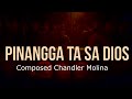 PINANGGA TA SA DIOS By Chandler Molina bisaya christian song
