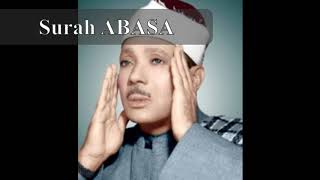 surah ABASA Abdul Basit mojawad سورة عبس عبدالباسط عبدالصمد مجود