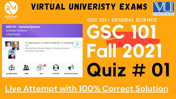 Solution Quiz 01 | GSC 101 Fall 2021 | 100% Complete Solution with live attempt | VU Exams Guide