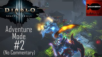 Diablo 3: Reaper of Souls - Adventure Mode Playthrough Part 2 FINAL (No commentary, Witch Doctor)