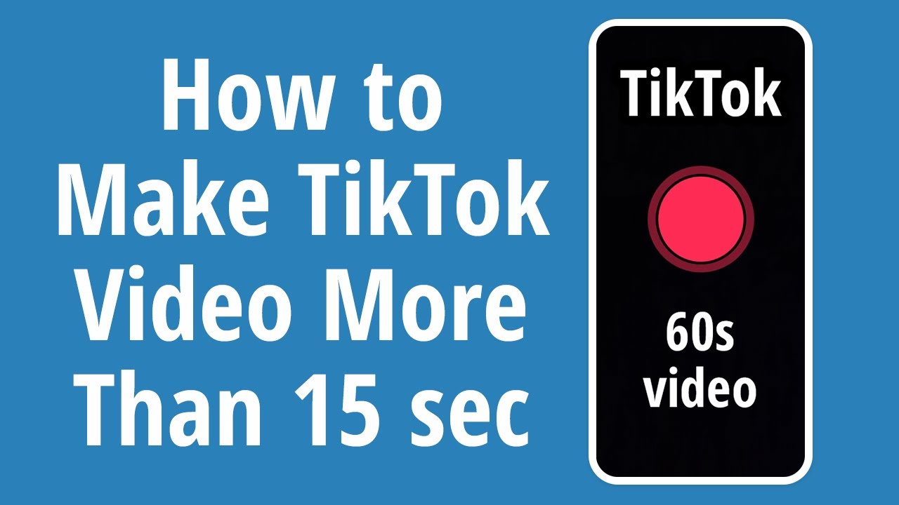 How to Make TikTok Video More Than 15 Seconds 2020 - YouTube