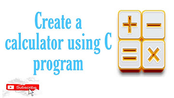 How to create a Calculator using C program