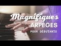 Magnifiques arpges au piano pour debutants  tuto facile