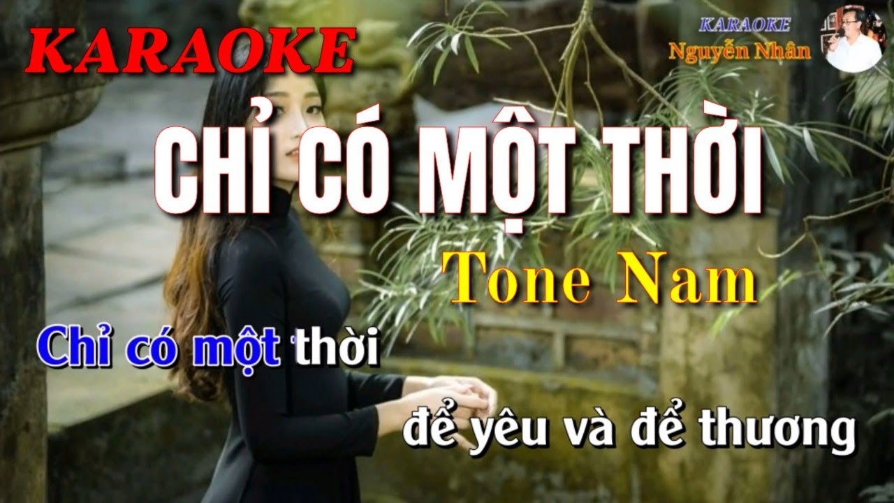 Karaoke CHỈ CÓ MỘT THỜI - Tone Nam - St: Diệu Hương | Nguyễn Hữu Nhân