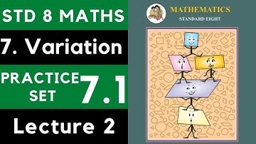 Class 8 Practice Set 7.1 Lecture 2 | Chapter 7 Variation |8th Maths 7.1 |Maharashtra State Board