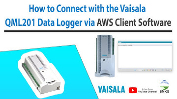 How To Connect with the Vaisala QML201 Data Logger via AWS Client Software