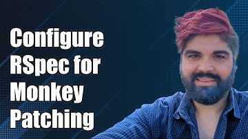 How to Configure RSpec for Monkey Patching in Ruby: A Step-by-Step Guide