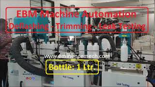 Agro Pesticide Bottles Deflashing, Trimming, Leak Testing Machine EBM automation Manufacturer India