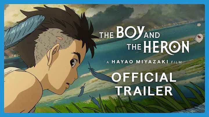 THE BOY AND THE HERON | Official English Trailer - DayDayNews
