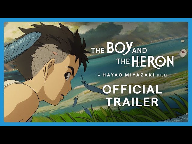 THE BOY AND THE HERON | Official English Trailer class=
