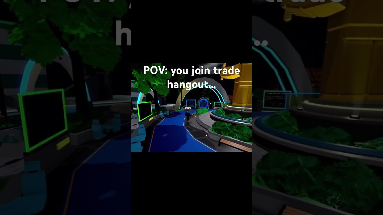 POV you join trade hangout 