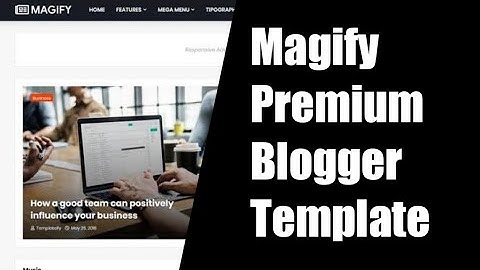 Magify Premium Blogger Template Download link 2022 || Engineer Abusufian