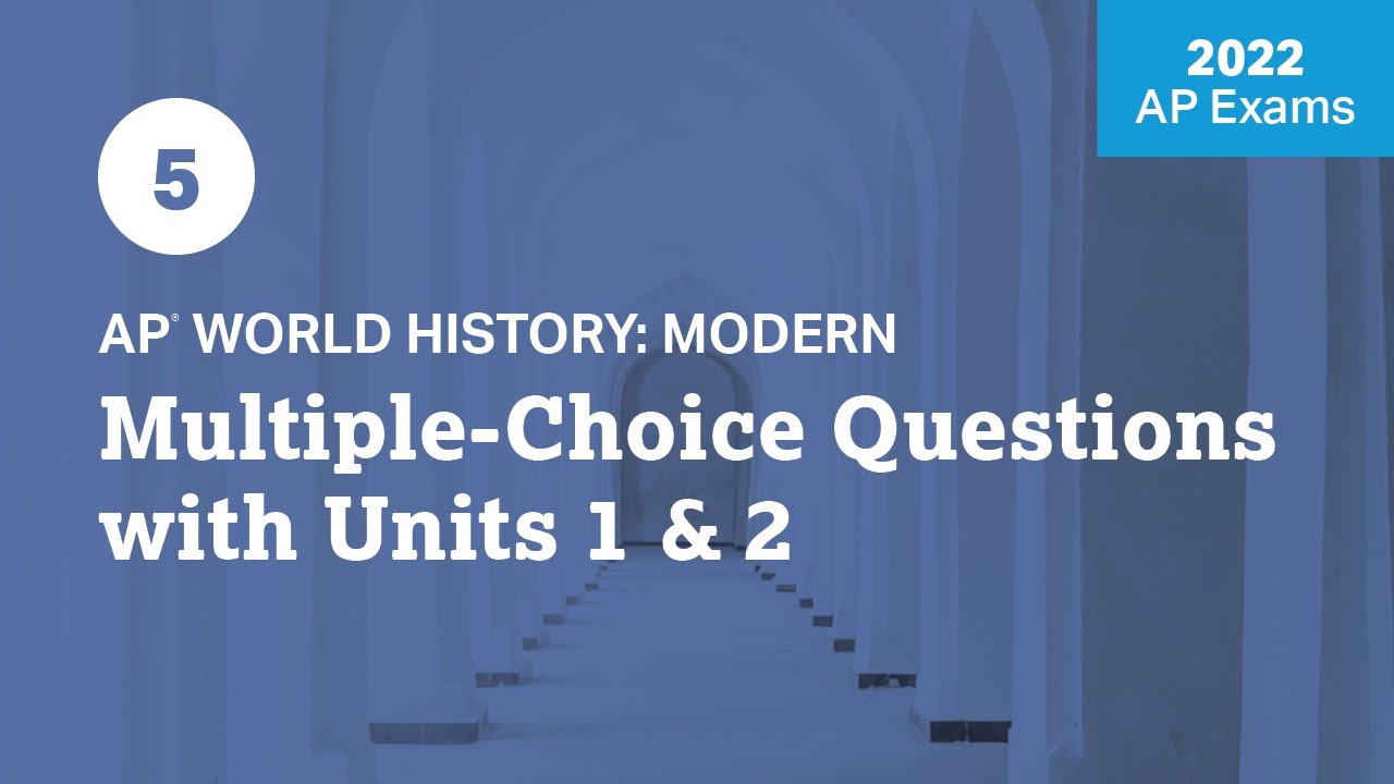 2022 Live Review 5 AP World History Multiple Choice Questions With 