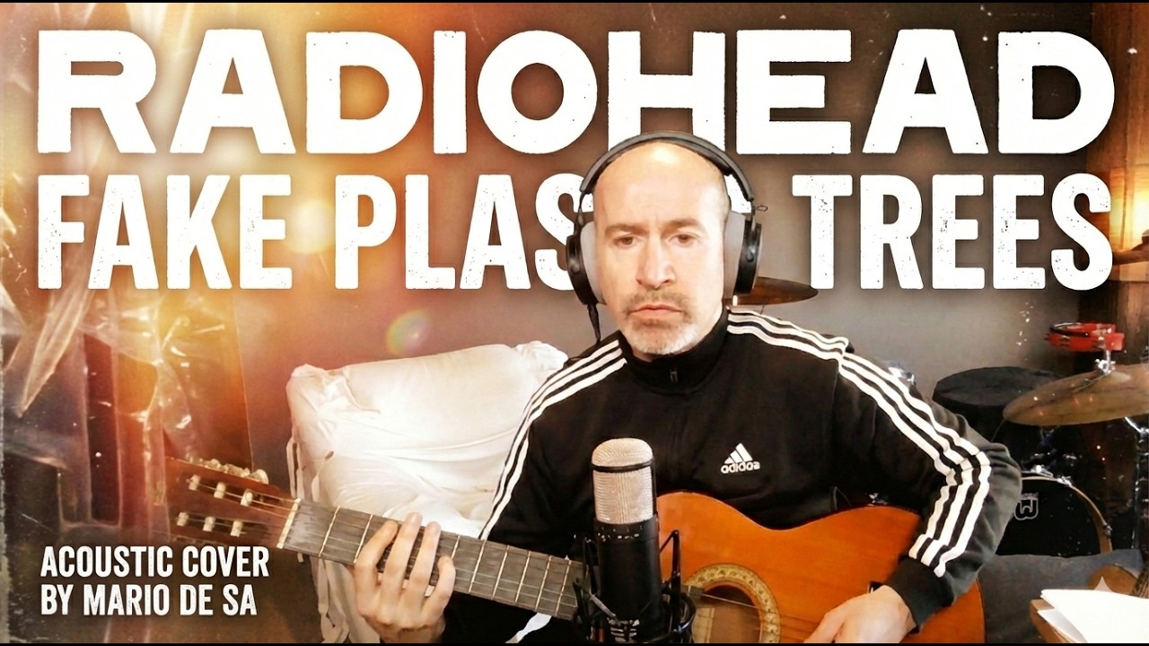 Fake Plastic Trees - Radiohead | Acoustic Guitar Cover | Mario de Sa