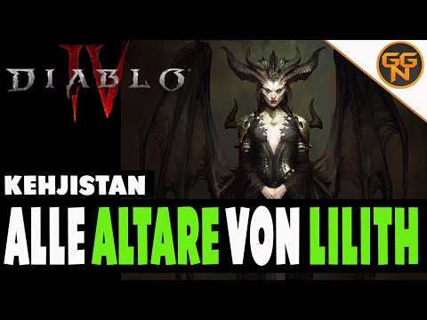 Diablo 4: Guide - Lilith Altar - Alle Lilith Altäre Fundorte - Kehjestan