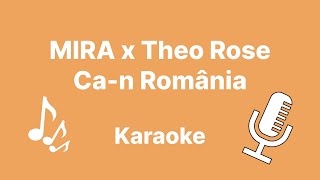 MIRA x Theo Rose - Ca-n România (Karaoke)