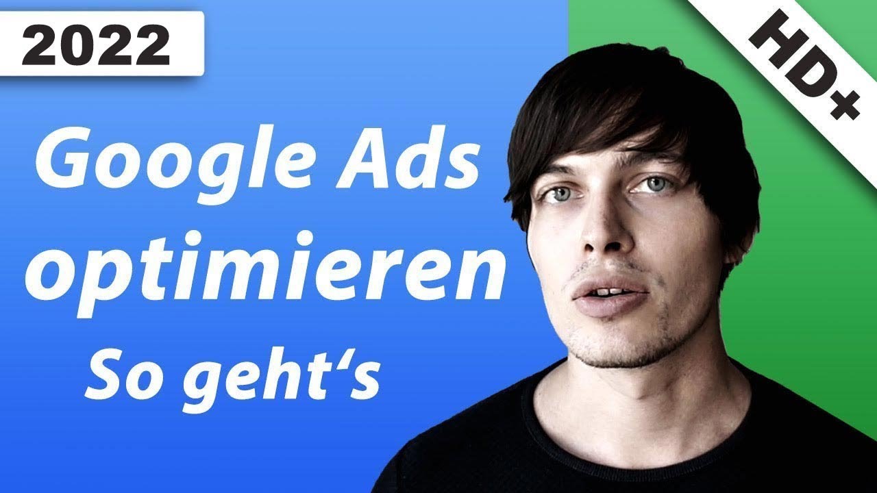 New Update Google Ads optimieren: So geht's