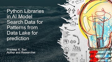 Python Libraries in AI Model Search Data for Patterns from Data Lake for prediction