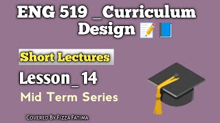 Eng 519| lesson 14 |Mid term short lectures