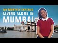 What it costs to live in mumbai  how much i spend in a month   anshika gupta