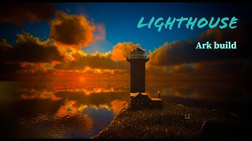 Ark: Lighthouse build with an attached house, easy build, speed build