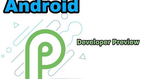 Android P Developer Preview Top Features In Hindi, Android P New Features