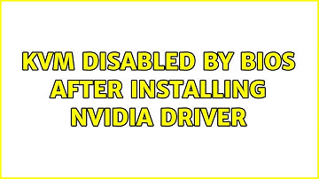Ubuntu: kvm disabled by bios after installing nVidia driver