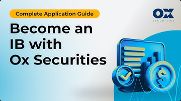 Become an IB with Ox Securities | Application Guide