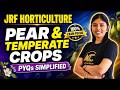 Pear & Temperate Crops Explained 🍐 | JRF Horticulture PYQs Simplified | ICAR JRF 2026