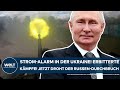 PUTINS KRIEG: Stromalarm in der Ukraine! Erbitterte Kämpfe - Jetzt droht der Durchbruch der Russen!