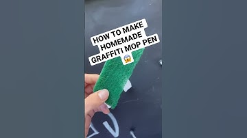EASY HOMEMADE GRAFFITI MOP PEN TUTORIAL