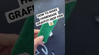 EASY HOMEMADE GRAFFITI MOP PEN TUTORIAL