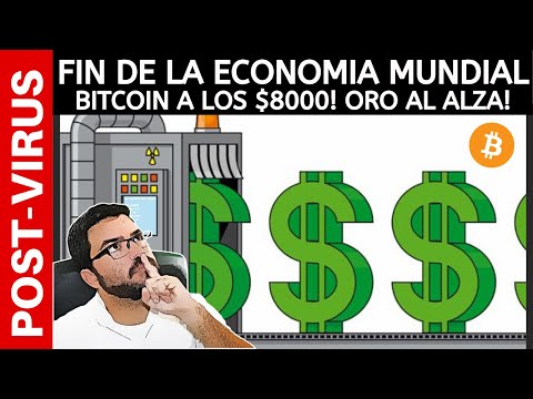¿fin-de-la-economia-mundial-como-la-conocemos?-bitcoin-a-los-$8000!-oro-al-alza!