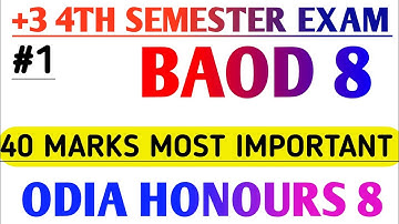 40 MARKS MOST IMPORTANT BAOD 8|+3 4TH SEMESTER EXAM |ODIA HONOURS 8 @BibhutiOram   #1
