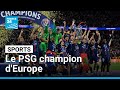 Ligue des champions : le Paris Saint-Germain sacré aux dépens d'Arsenal • FRANCE 24