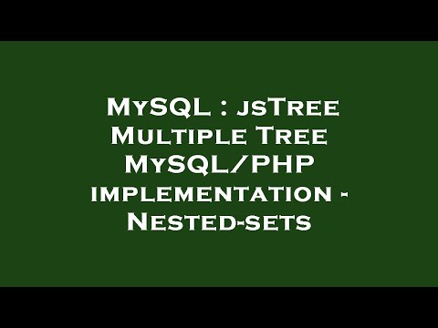 MySQL : jsTree Multiple Tree MySQL/PHP implementation - Nested-sets