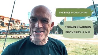 Day 432 | The Bible in 20 Months | Proverbs 17 & 18