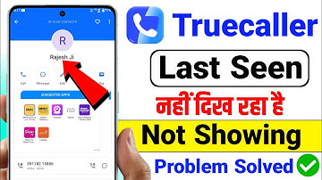 Truecaller Last Seen Not Showing Problem | Truecaller Last Seen and Online Not Showing