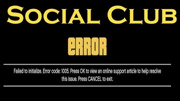 How to fix Social club failed to initialize Error code 1005