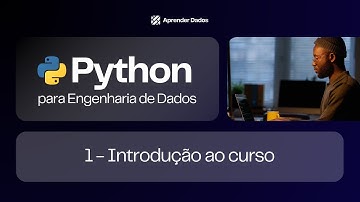 Python para Engenharia de Dados - Aula 01 - #aprenderdados.py