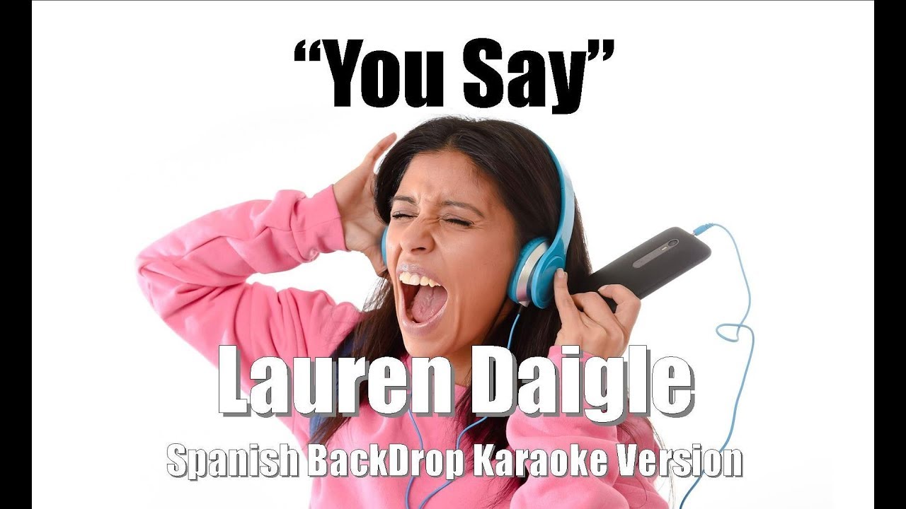 Lauren Daigle “You Say” BackDrop Spanish Christian Karaoke