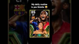 My Daily Routine In Pes Mobile