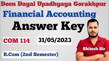 Financial Accounting | Answer key | B.Com 2nd Semester | ddu | Mid & End Term Exam 2023