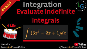 Evaluate Indefinite Integrals | Grade 11 & 12 English | Easy Integration Concepts, (G12,C3,21)