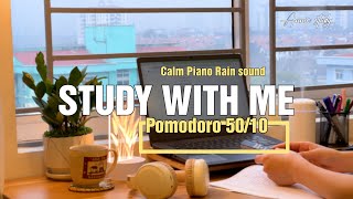 2-HOUR STUDY WITH ME on a Rainy Day| Pomodoro 50-10 | Rain sound | Calm Piano Music 🎹