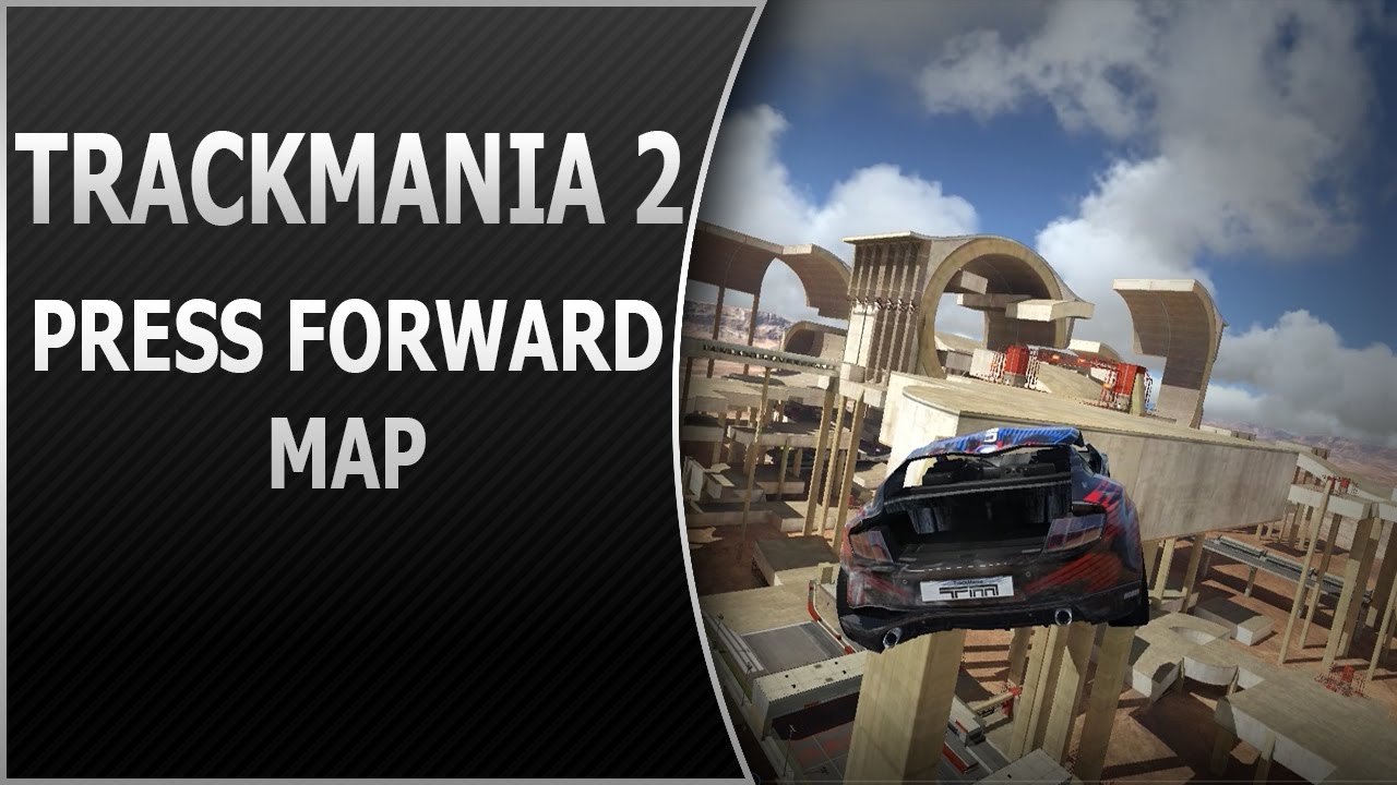 TÉLÉCHARGER CIRCUIT TRACKMANIA PRESS FORWARD