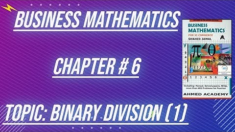 class XI (COMMERCE)||Chapter 6 || Topic: Binary Division ➗ ( Part 1)